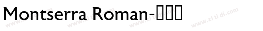 Montserra Roman字体转换